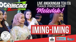 Download lagu KURCACI TEAM X ANGKRINGAN TEH ITA || ALL ARTIS - Iming iming versi TANJI PROGRESIF mp3
