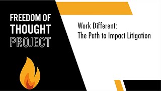 Click to play: Work Different: The Path to Impact Litigation