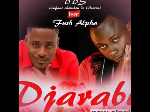 DDS Feat Fush Alpha~Djarabi (Audio_officiel)