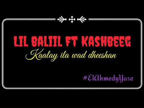 Lil baliil Ft kashbeeg ( New official music Audio )