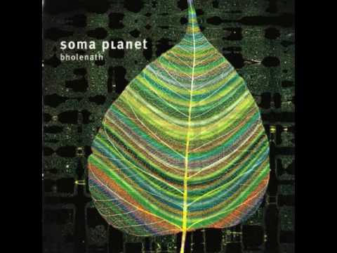 Soma Planet - Bholenath