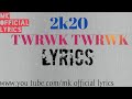 Twrwk Twrwk Official Lyrics Music Video 2k20 Mk Official Lyrics Video