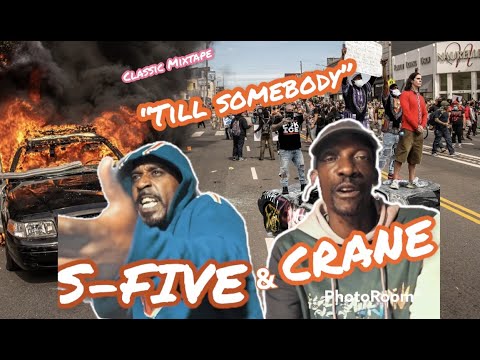 "till somebody" CRANE & SFIVE classic mixtape #KEEPWRITING