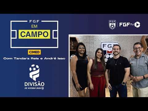 FGF EM CAMPO #6 - Divisão de Acesso