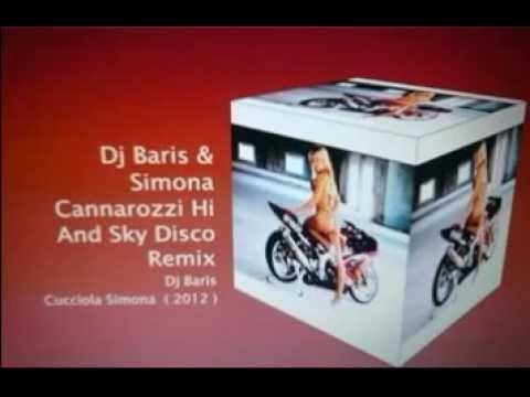 Dj Baris & Simona Cannarozzi Hi  And Sky Disco Remix