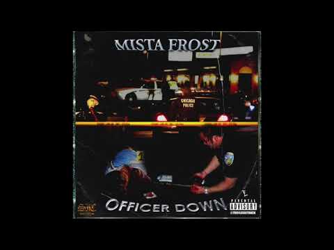 MISTA FRVST - OFFICER DOWN (PROD. DJ DUBPLATES)