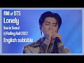RM of BTS - Lonely live in Seoul @ Rolling Hall 2022 [ENG SUB] [Full HD]
