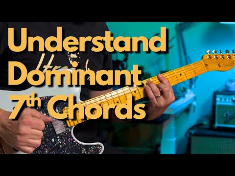 Let's Make Understanding Dominant 7th Chords EASY!