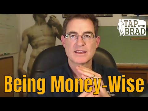 Being Money-Wise (clearing resistance to being smarter with money) - Tapping with Brad Yates