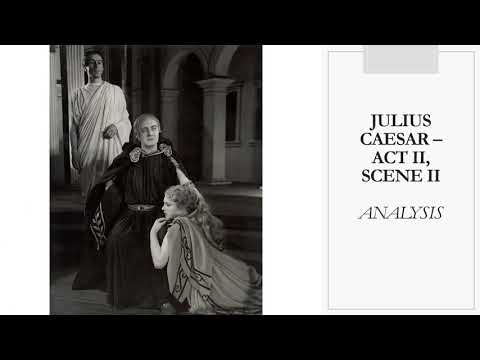 Video #29: Julius Caesar, Act II Scene II