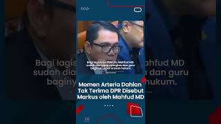 Memanas, Komisi III DPR Arteria Dahlan Tak Terima DPR Disebut Markus, Ancam Laporkan Mahfud MD