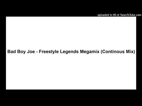 Bad Boy Joe - Freestyle Legends Megamix (Continous Mix)