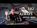 blink-182 - Always( Played with a Gibson ES-333 ...