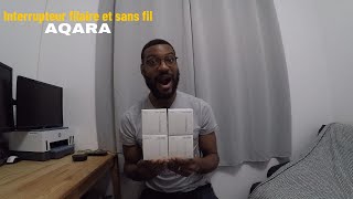 interrupteur filaire et sans fil  aqara H1