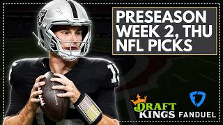 NFL Preseason DFS Picks: Thursday PSW2 (DraftKings + FanDuel Lineups)