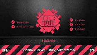 Shannon Parkes - Babycakes Remix (Instrumental) [2017|075]