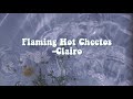 ❀ flaming hot cheetos- clairo (lyrics) ❀