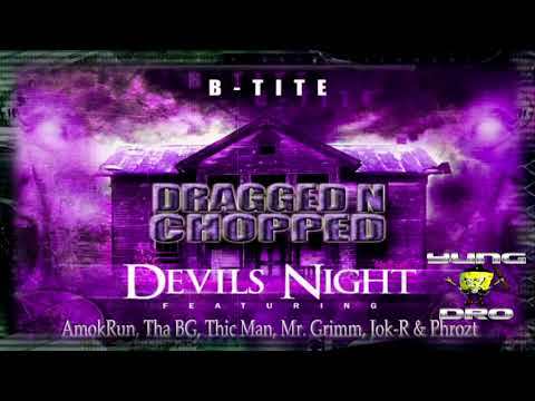 DEVILS NIGHT - B-Tite, AmokRun, Tha BG, Thic Man, Mr. Grimm, Jok-R & Phrozt [Lil Sprite Remix]