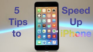 5 Tips to Speed up iPhone