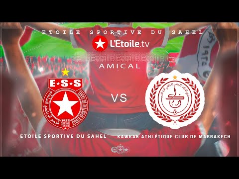 🔴 🔴MATCH AMICAL ✅#النجم_الرياضي_الساحلي 🆚 نادي الكوكب المراكشي