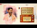 Angrezi Luv Shuv - The Extraordinary Journey Of The Fakir | Dhanush | Amit Trivedi & Jonita Gandhi