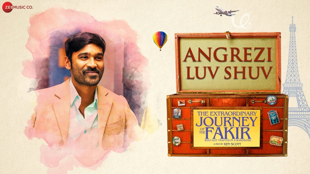 Angrezi Luv Shuv Lyrics  | The Extraordinary Journey of the Fakir | Dhanush, BÃ©rÃ©nice Bejo | Amit Trivedi, Jonita Gandhi | Amit Trivedi