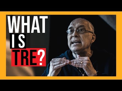 What is TRE?  *Trauma Release Exercises* - Full TRE interview with David Berceli Ph.D.