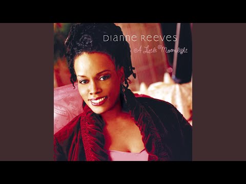 Lullaby Of Broadway - Dianne Reeves