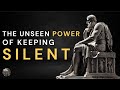 The Unseen Power Behind Remaining Silent 12 Situations To Keep Silent Stoic