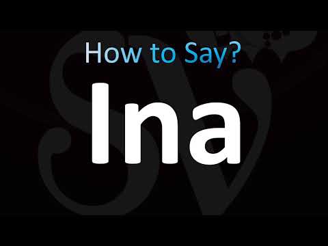 How to Pronounce Ina (CORRECTLY!)