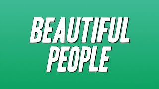Chris Brown, Benny Benassi - Beautiful People (Lyrics)