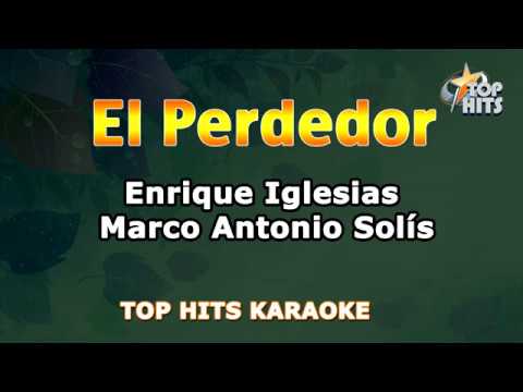 El Perdedor -  Enrique Iglesias feat Marco Antonio Solís - TopHist Karaoke