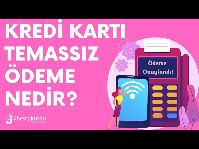 Kredi Kartı Temassız Ödeme Nedir? Kredi Kartı Temassız Ödeme Nedir?
