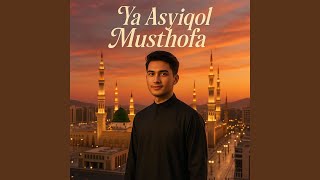 Download lagu Ya Asyiqol Musthofa mp3 Download lagu Ya Asyiqol Musthofa mp3
