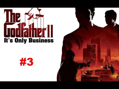 The Godfather 2 gameplay walkthrough PART 3 [No commentary]