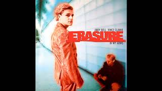 ♪ Erasure - In My Arms [Crumbling Down Mix]