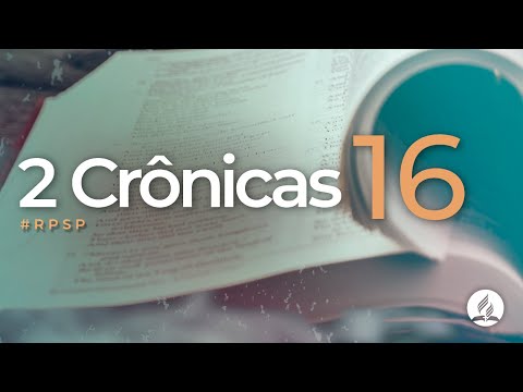 2 Crônicas 16 -  Reavivados Por Sua Palavra | #RPSP