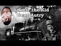 Jimmie The Kid Gene Autry with Lyrics