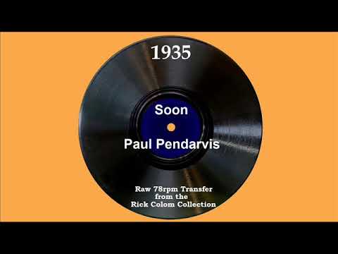 1935 Paul Pendarvis - Soon (Jimmy Stewart, vocal)