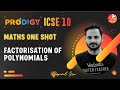 Factorization Of Polynomials One Shot ICSE Class 10 Maths Solutions Prodigy Vedantu 9th 10th