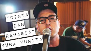 Cinta &amp; Rahasia - Yura Yunita (Cover) by Kemal Palevi x The Gania