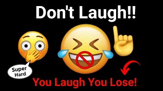 Dont Laugh while watching this video(Super Hard) �