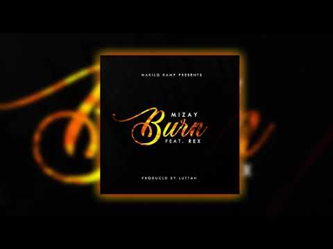 mizay ft rex -BURN