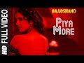 Piya More Full Song Baadshaho Emraan Hashmi Sunny Leone Mika Singh Neeti Mohan