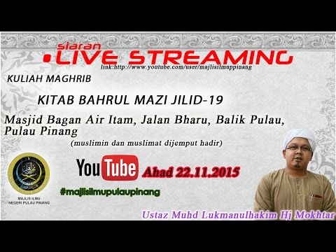 [LIVE][22.11.2015]BAHRUL MAZI JILID 19-USTAZ MOHD LUKMANUL HAKIM HJ MOKHTAR