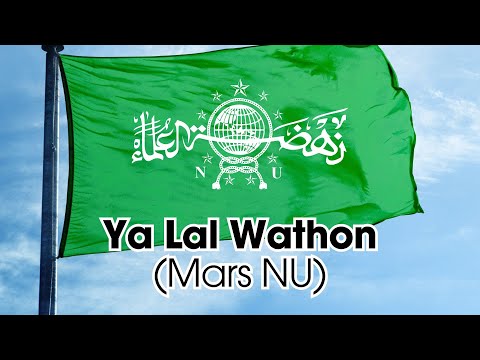 Ya Lal Wathon - Mars NU (Nahdlatul Ulama) - Lirik 4K