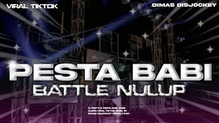 Download lagu DJ PESTA BABI BATTLE NULUP TERBARU BY DIMAS DISJOCKEY mp3