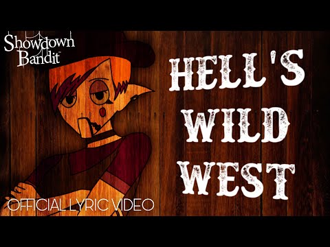 Glitchorade - Hell’s Wild West (Showdown Bandit Song) Official Lyric Video