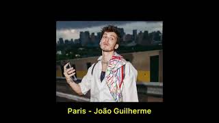 Paris - João Guilherme (Letra)