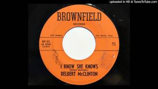 Delbert McClinton - I Know She Knows (Brownfield 23)